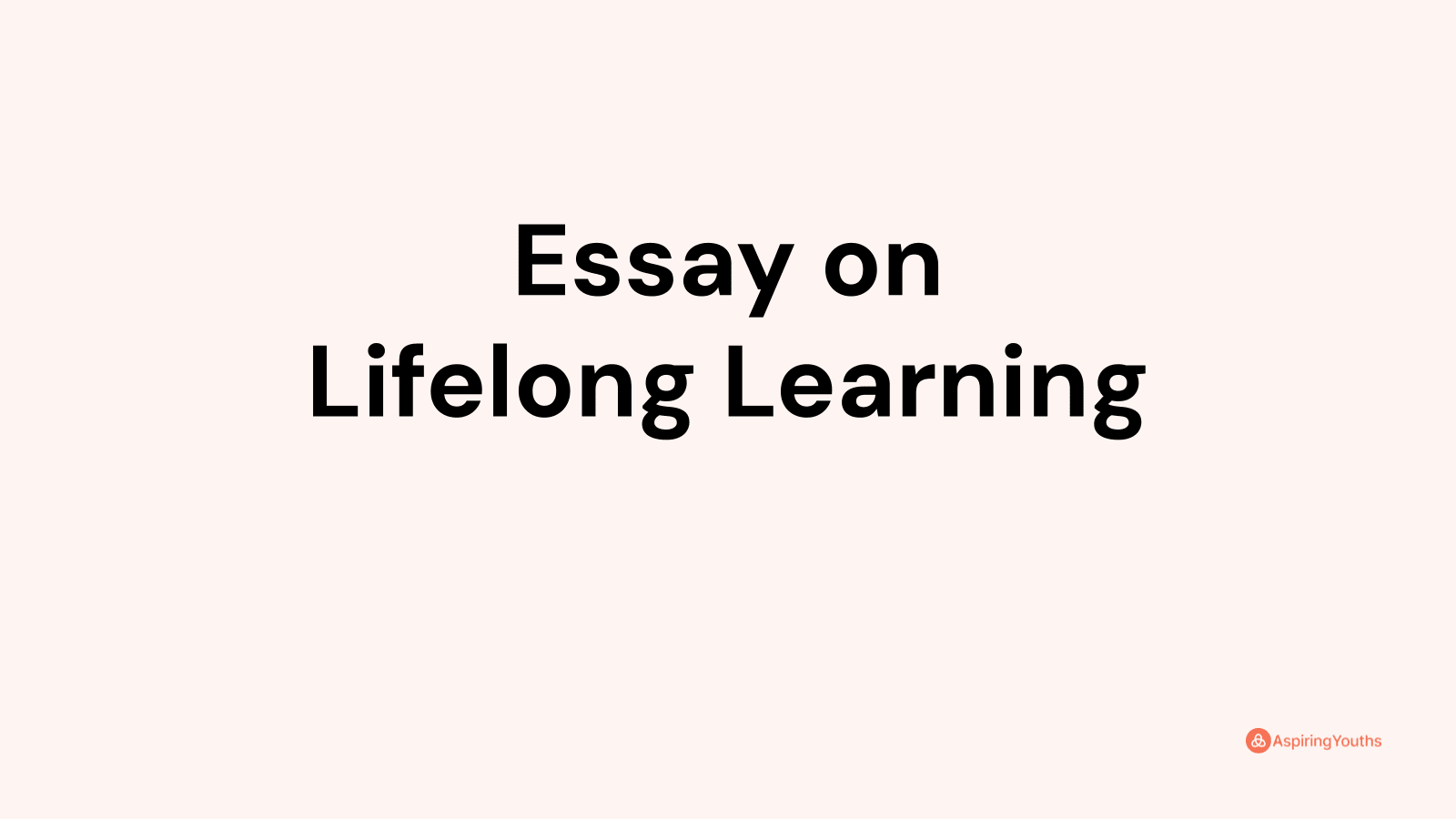 essay about lifelong learning