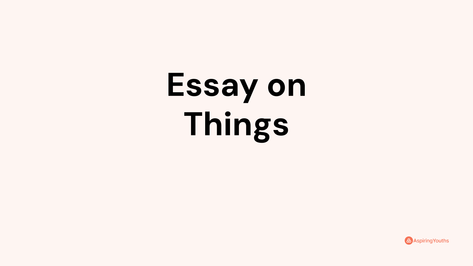 essay-on-things