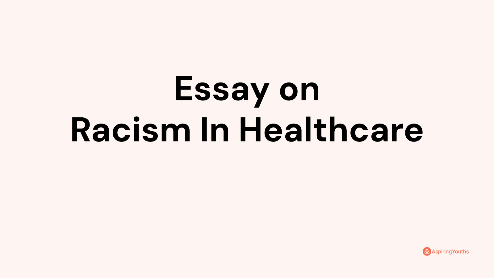 essay on racism in healthcare
