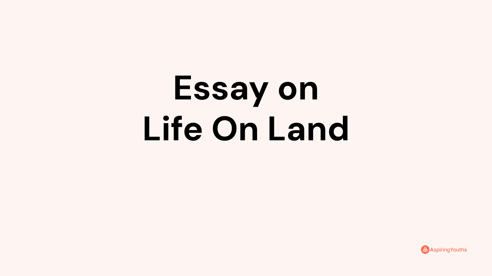 essay on life on land