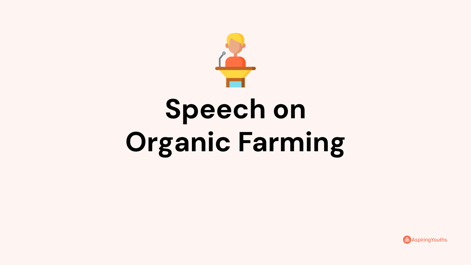 informative speech on organic farming