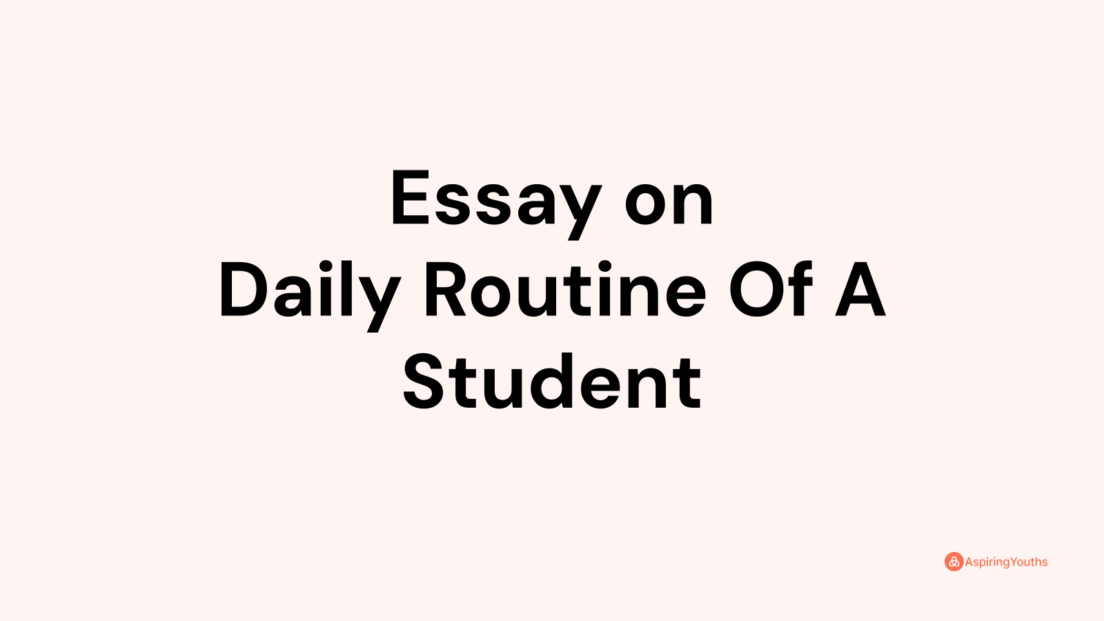 essay on daily routine of a university student