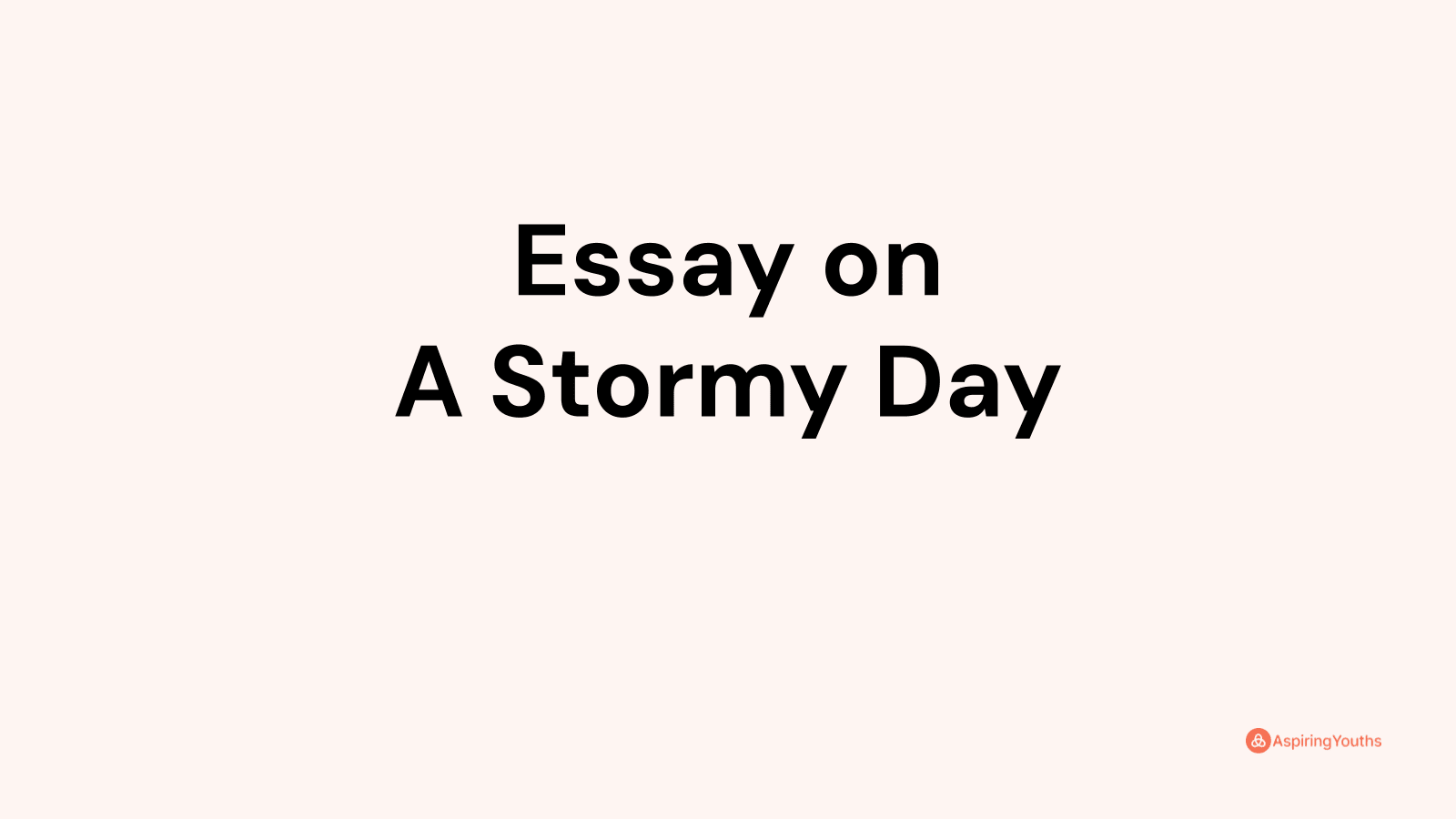 a stormy day essay for class 3