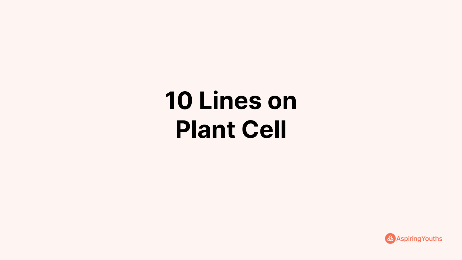 write-10-lines-on-plant-cell