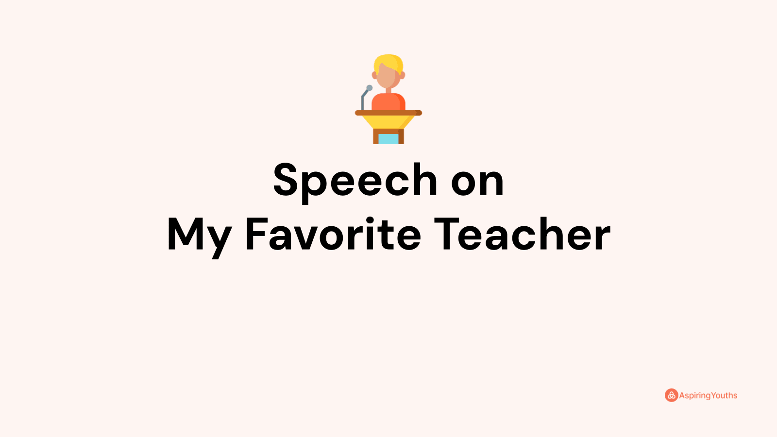 Speech On My Favorite Teacher