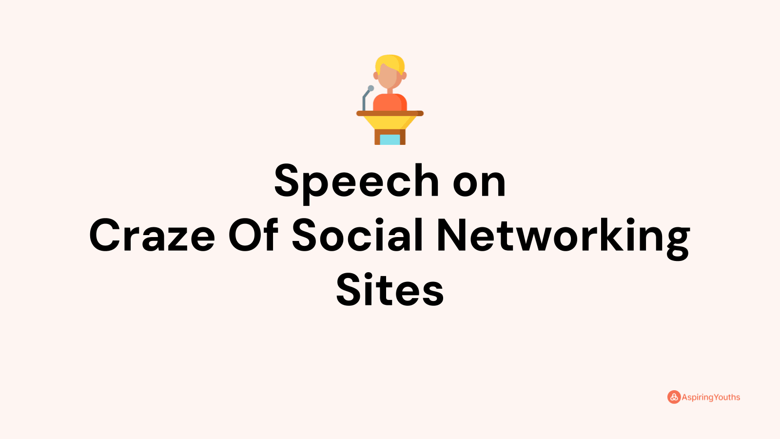 2 minute speech on social networking sites