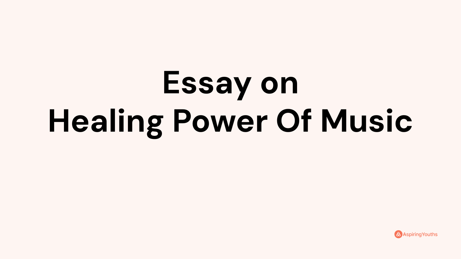 essay on music has healing power