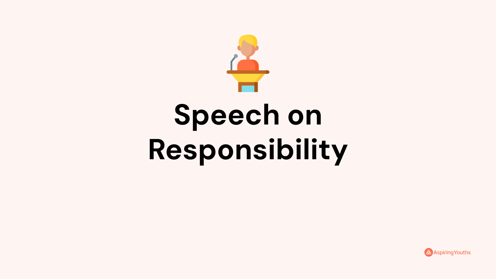 speech writing on responsibility