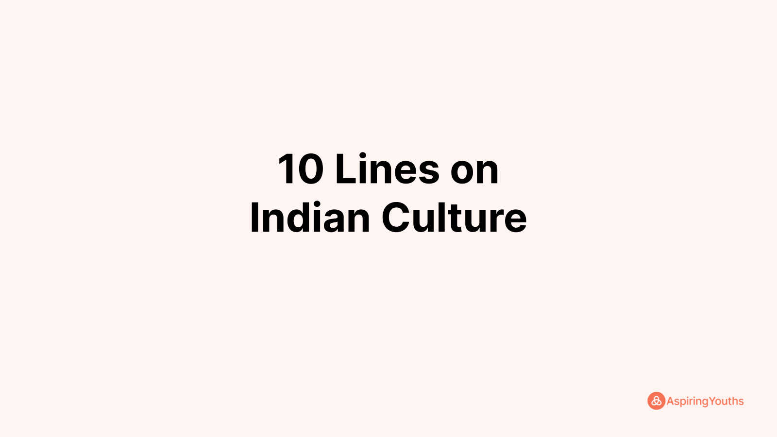 write-10-lines-on-indian-culture