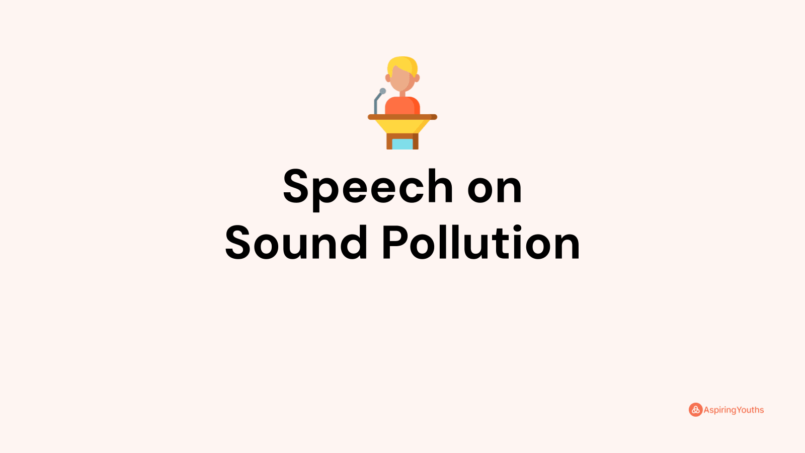 easy speech on sound pollution