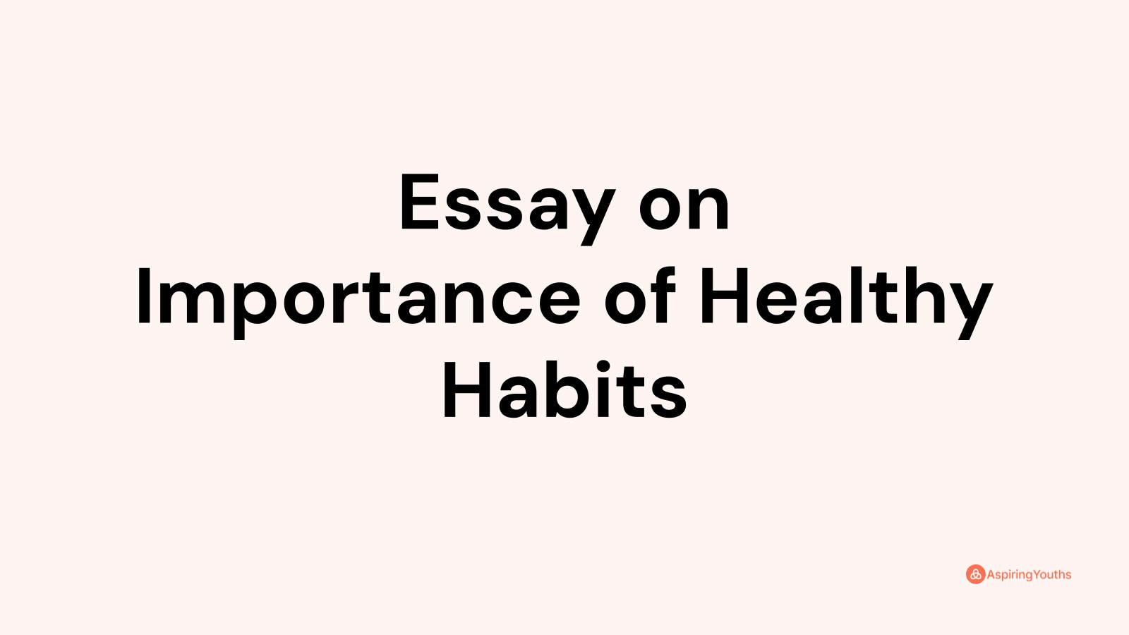 essay-on-importance-of-healthy-habits