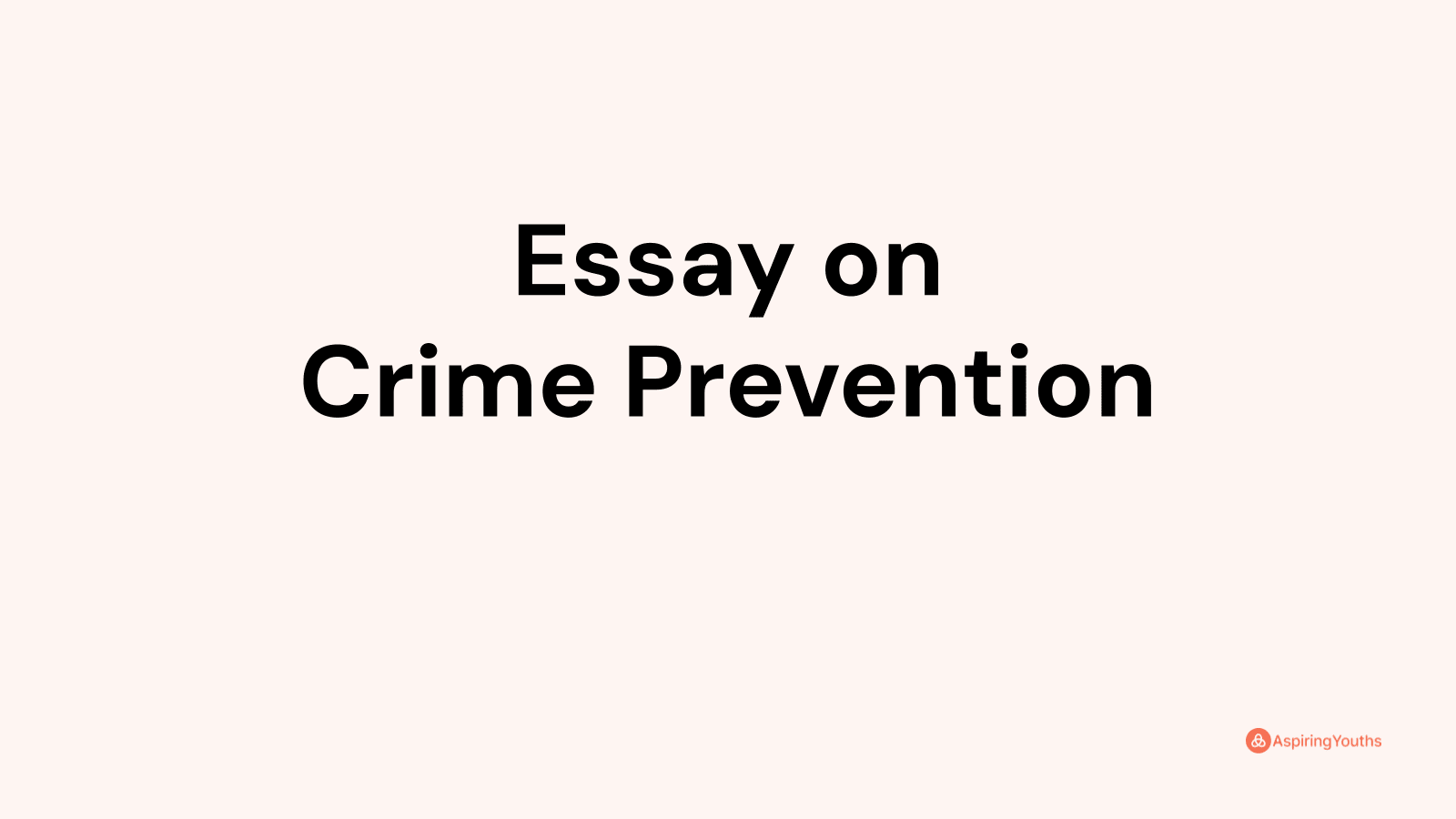 importance of crime prevention essay