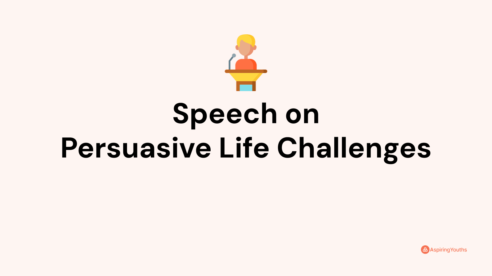 Speech On Life Challenges