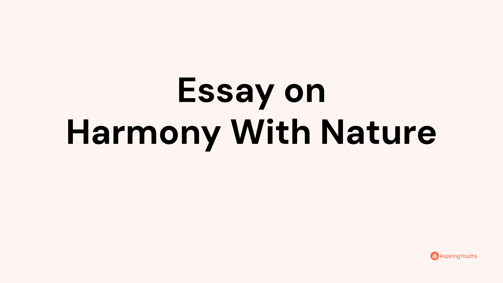 essay on living in harmony with nature