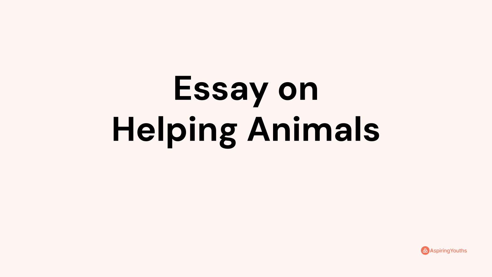 essay on helping animals