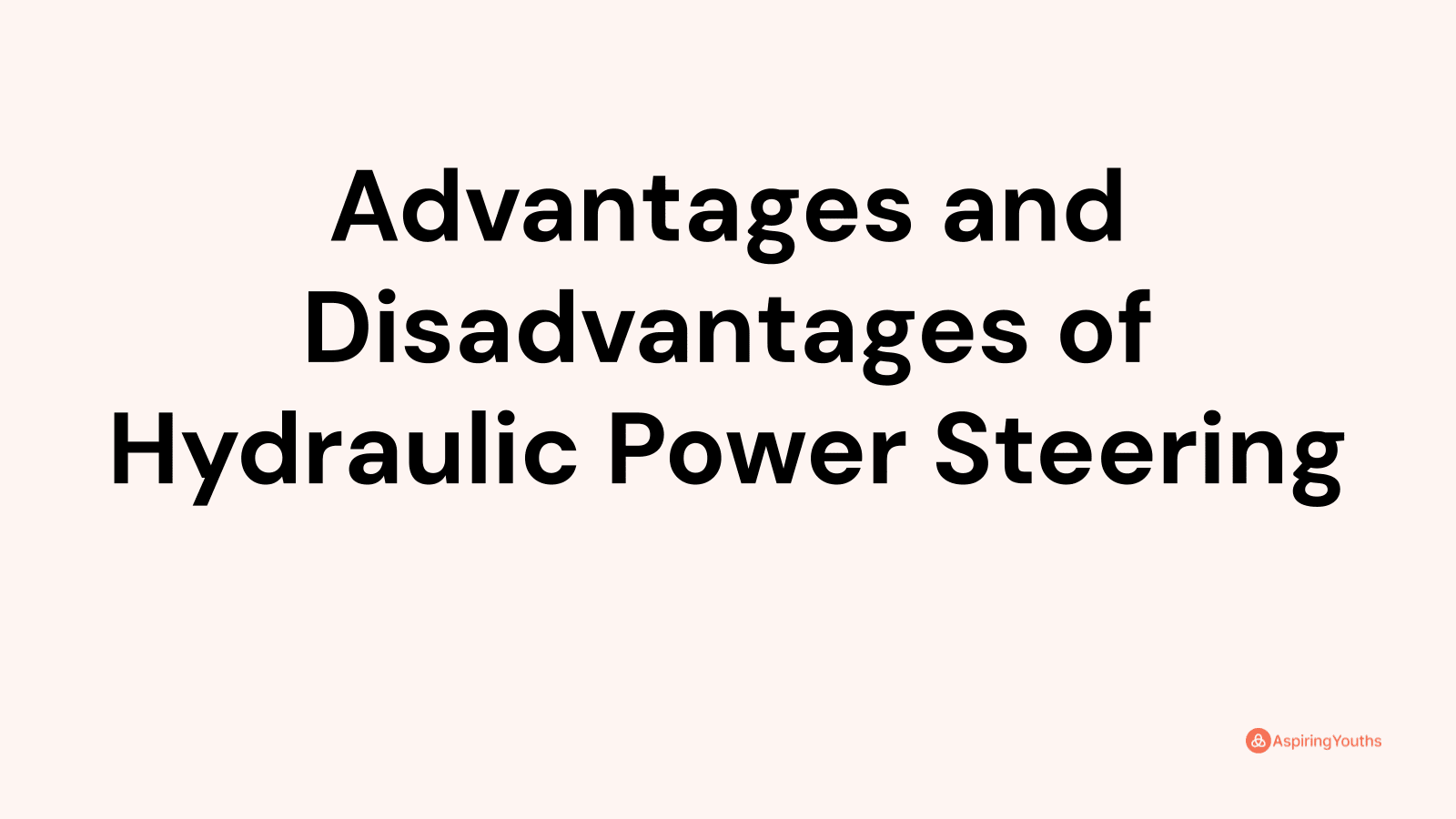 advantages-and-disadvantages-of-hydraulic-power-steering