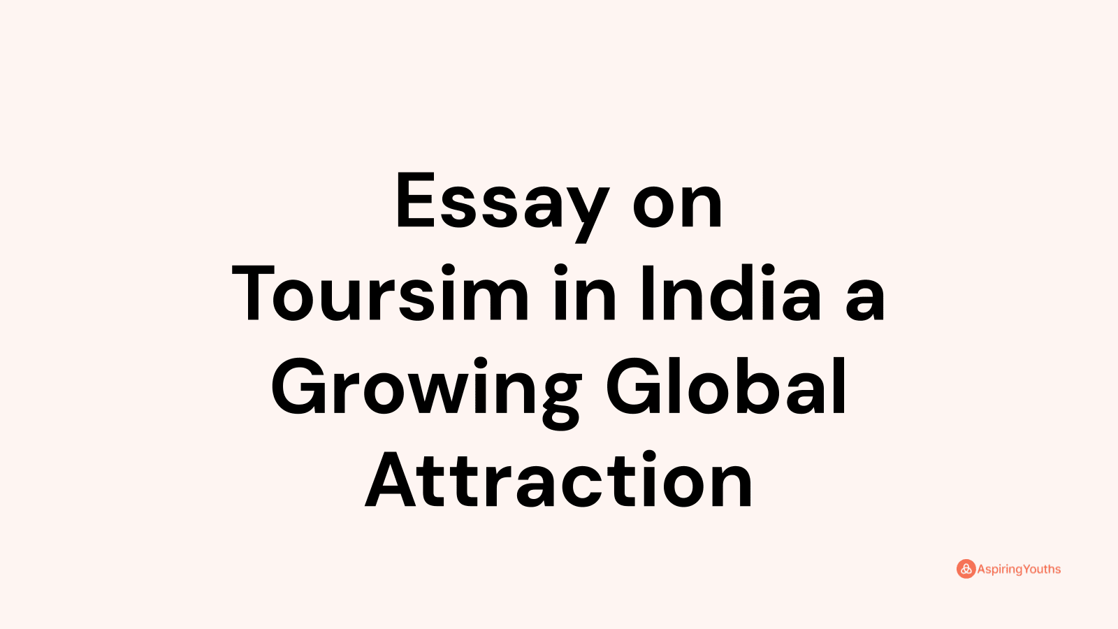 tourism in india global attraction essay pdf