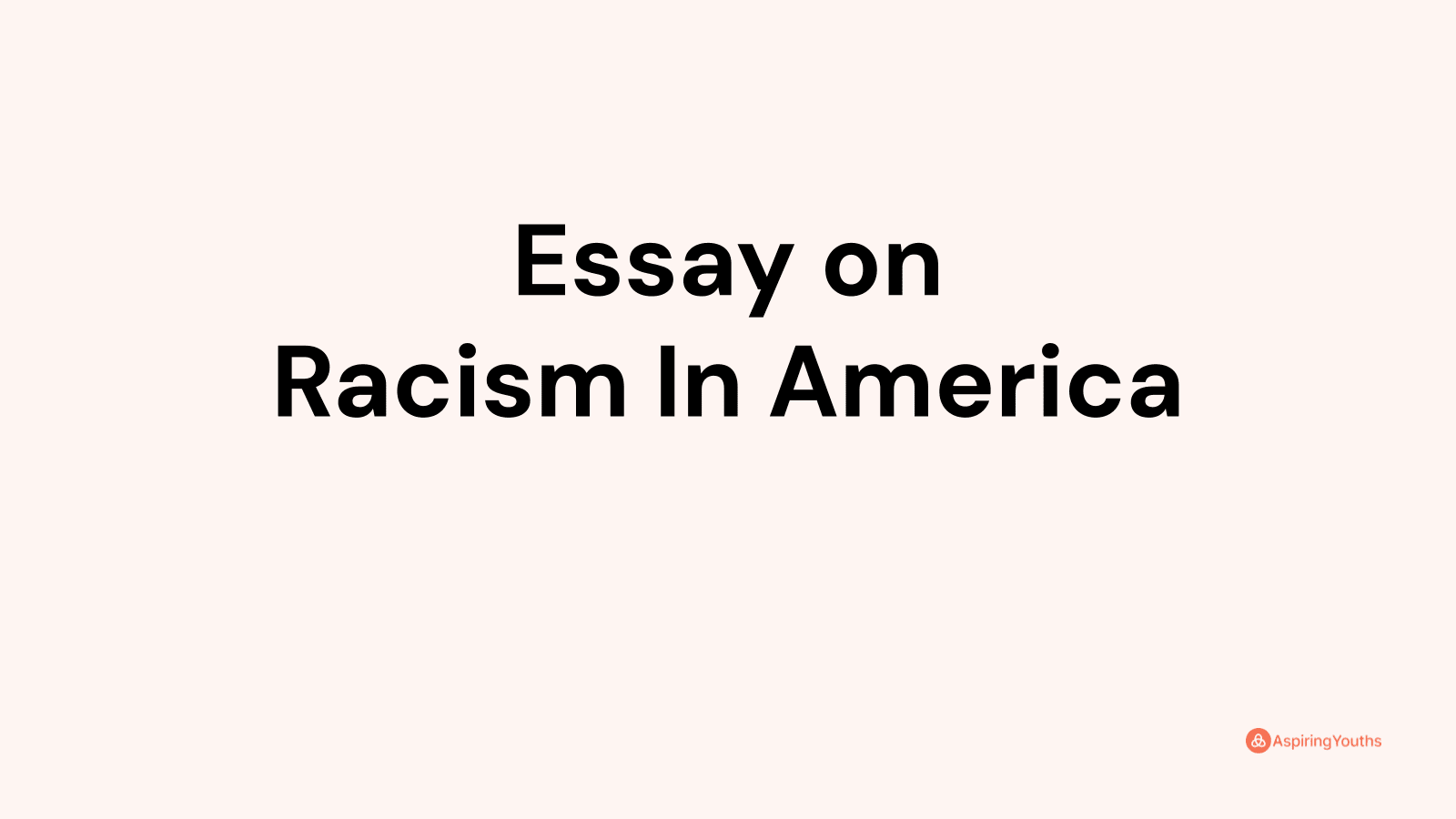 essay on racism in america