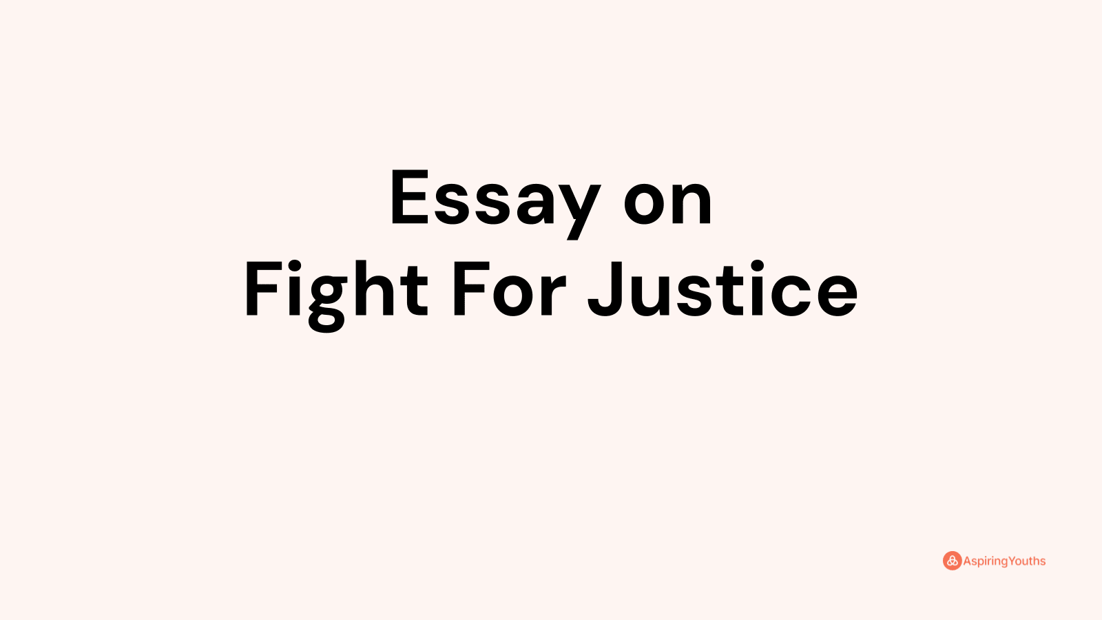 fight for justice essay