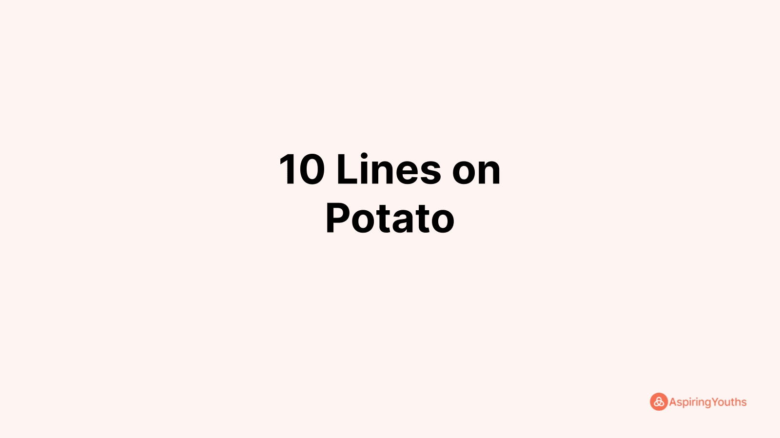 Write 10 Lines on Potato