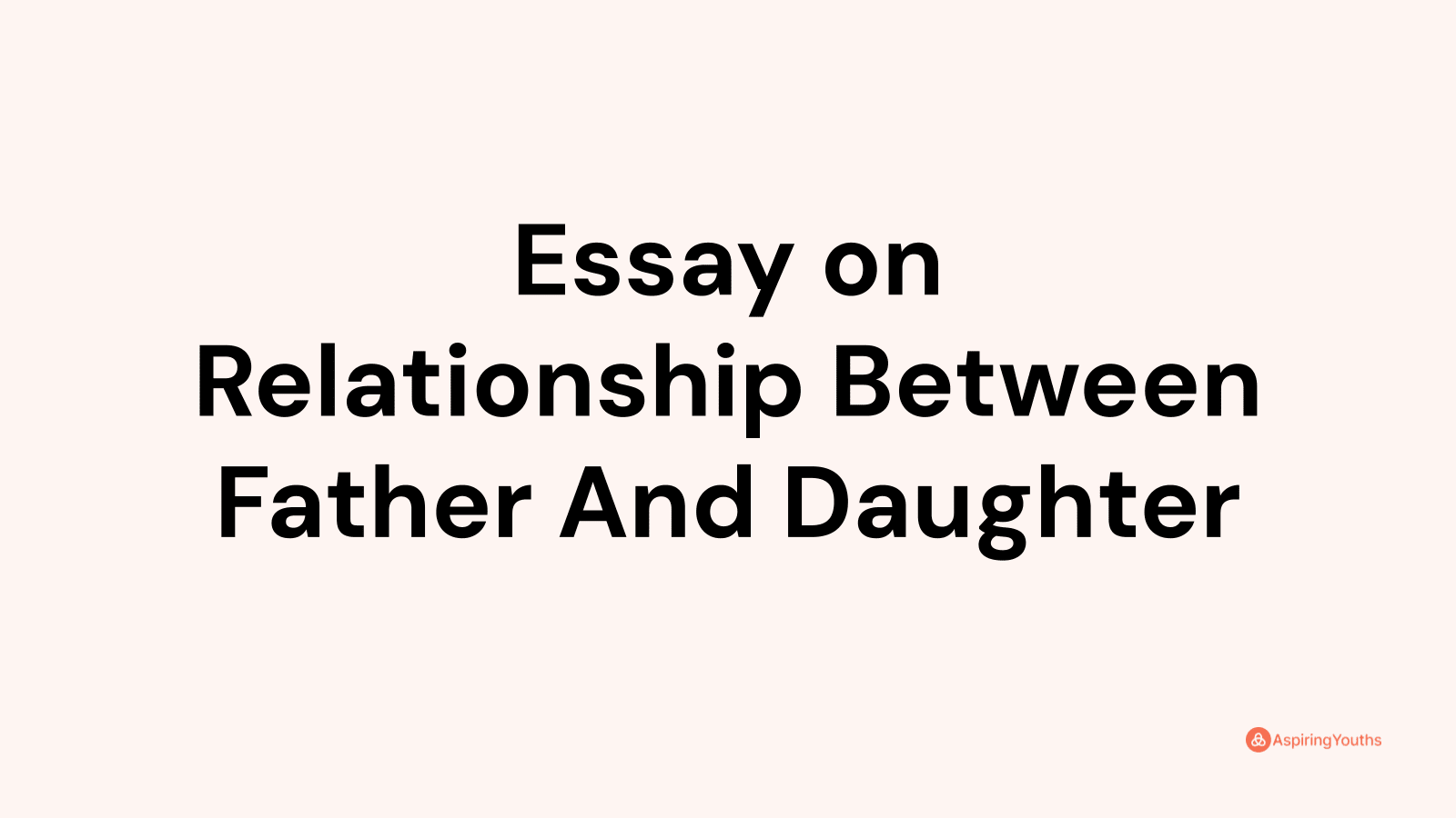 father daughter love essay