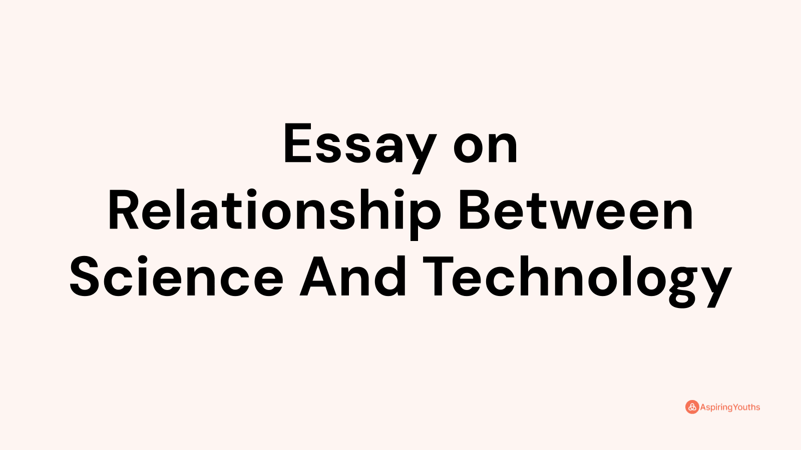 essay-on-relationship-between-science-and-technology