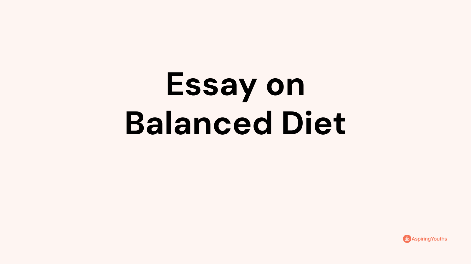 Essay on Balanced Diet