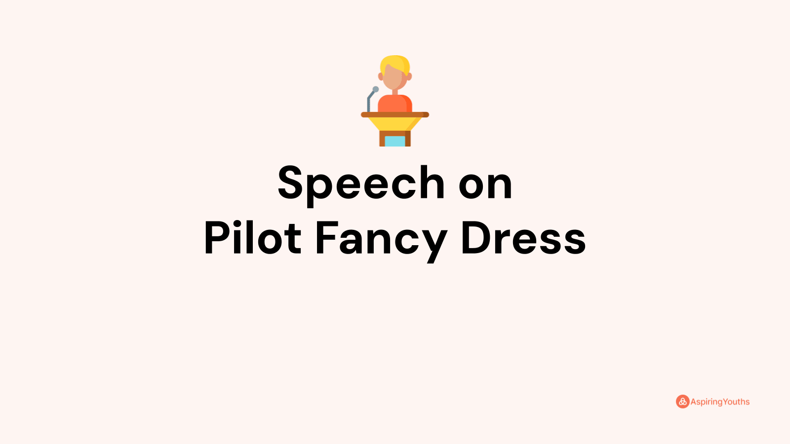 speech-on-pilot-fancy-dress