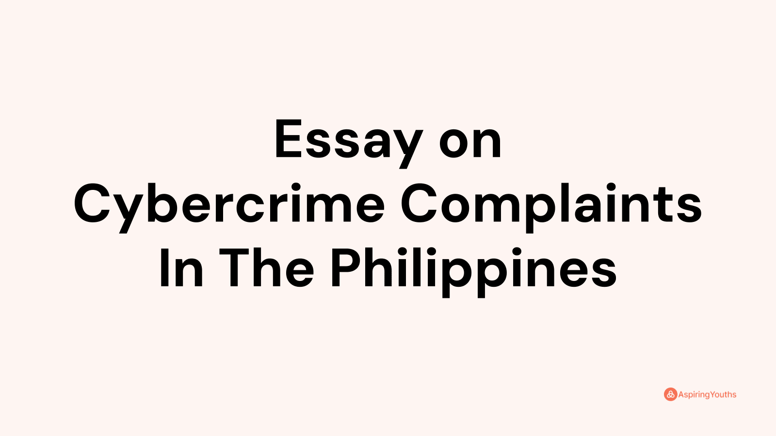 essay about cybercrime complaints in the philippines brainly