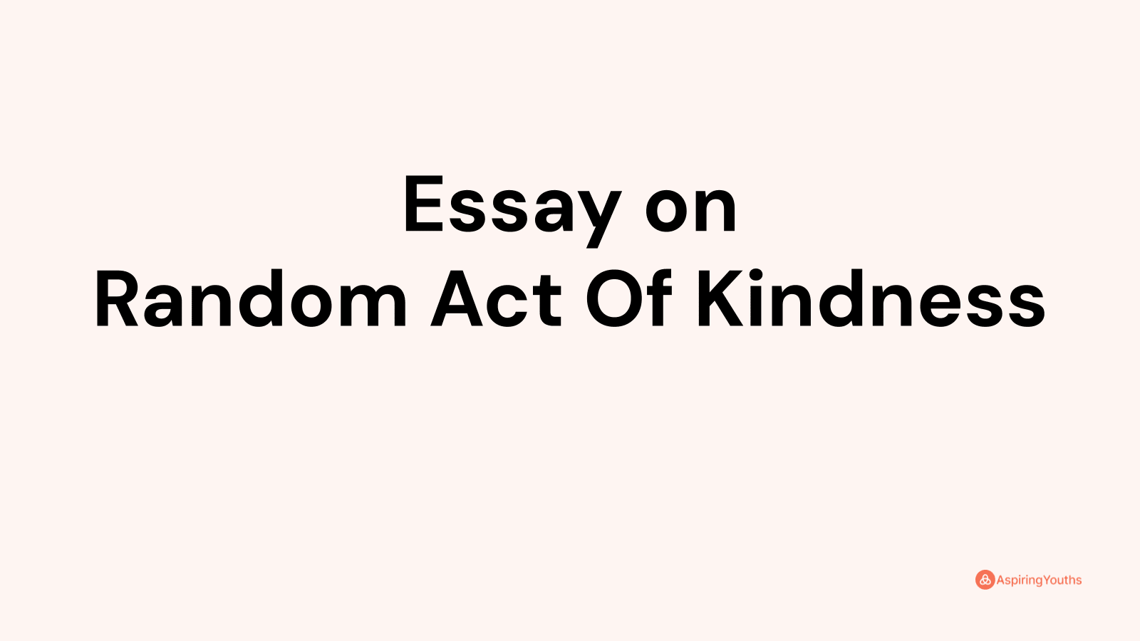 essay on random act of kindness