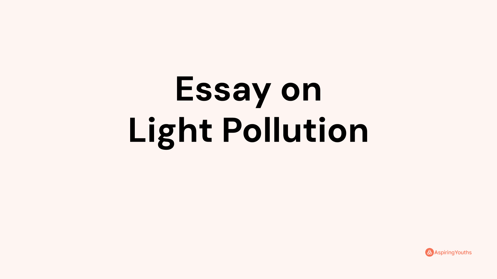 light pollution essay 5th grade