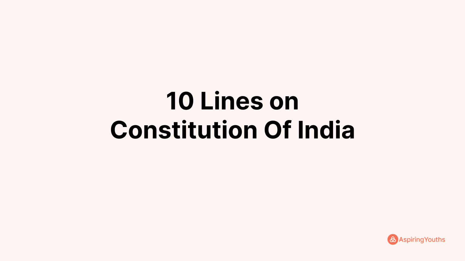 short speech on constitution of india in english 10 lines