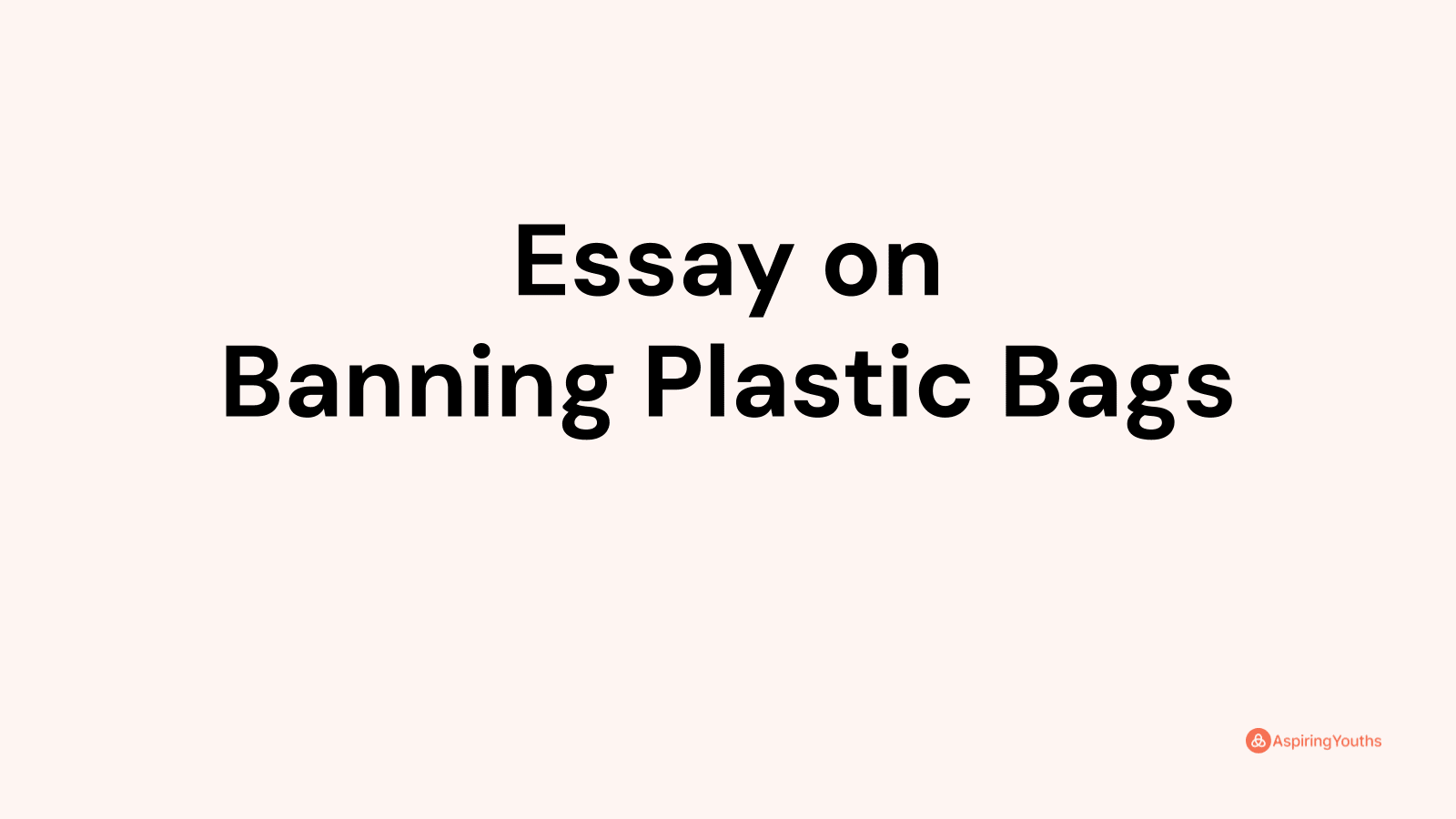 essay-on-banning-plastic-bags