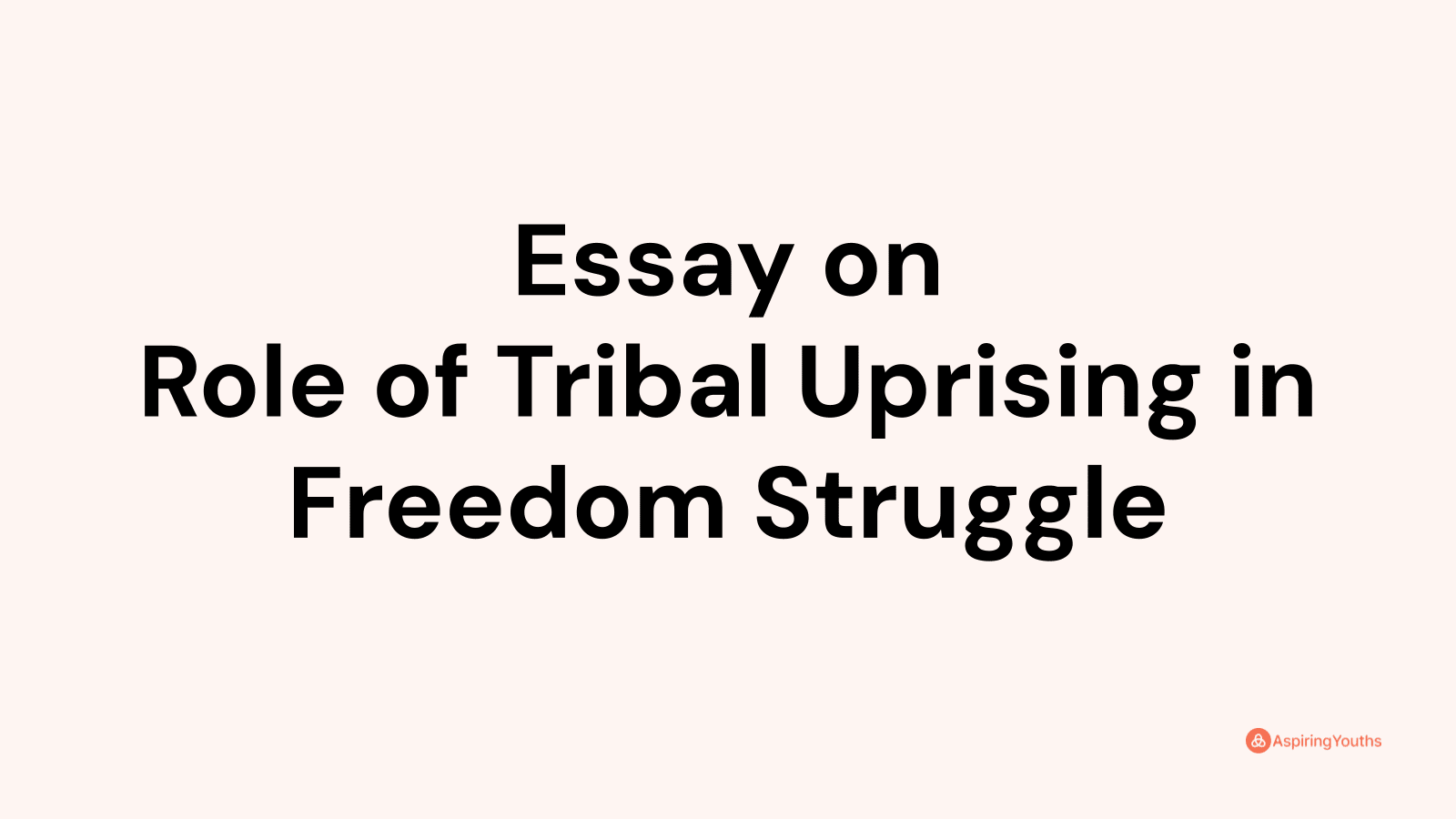 short essay on tribal life