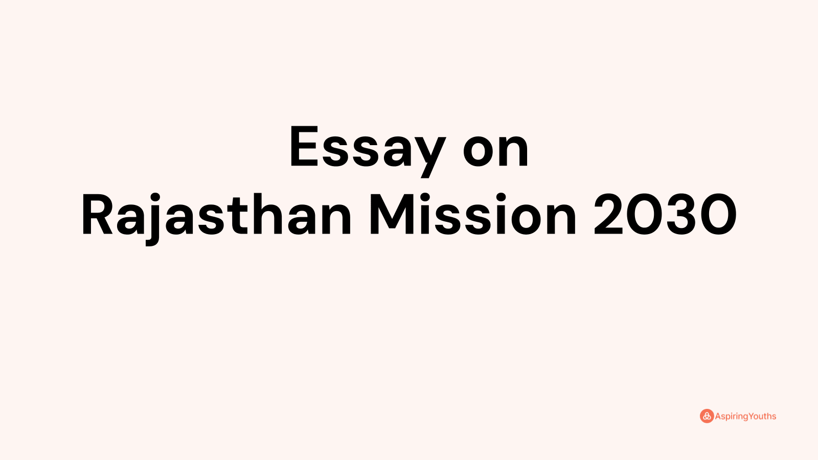rajasthan mission 2030 essay in english 300 words