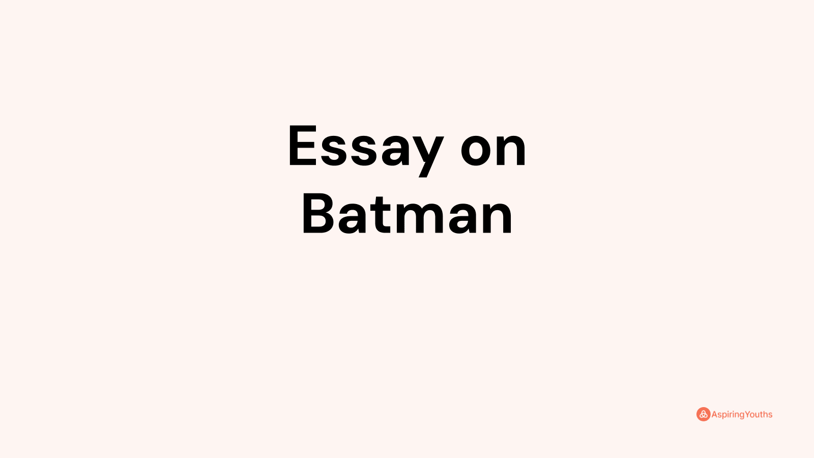 batman essay