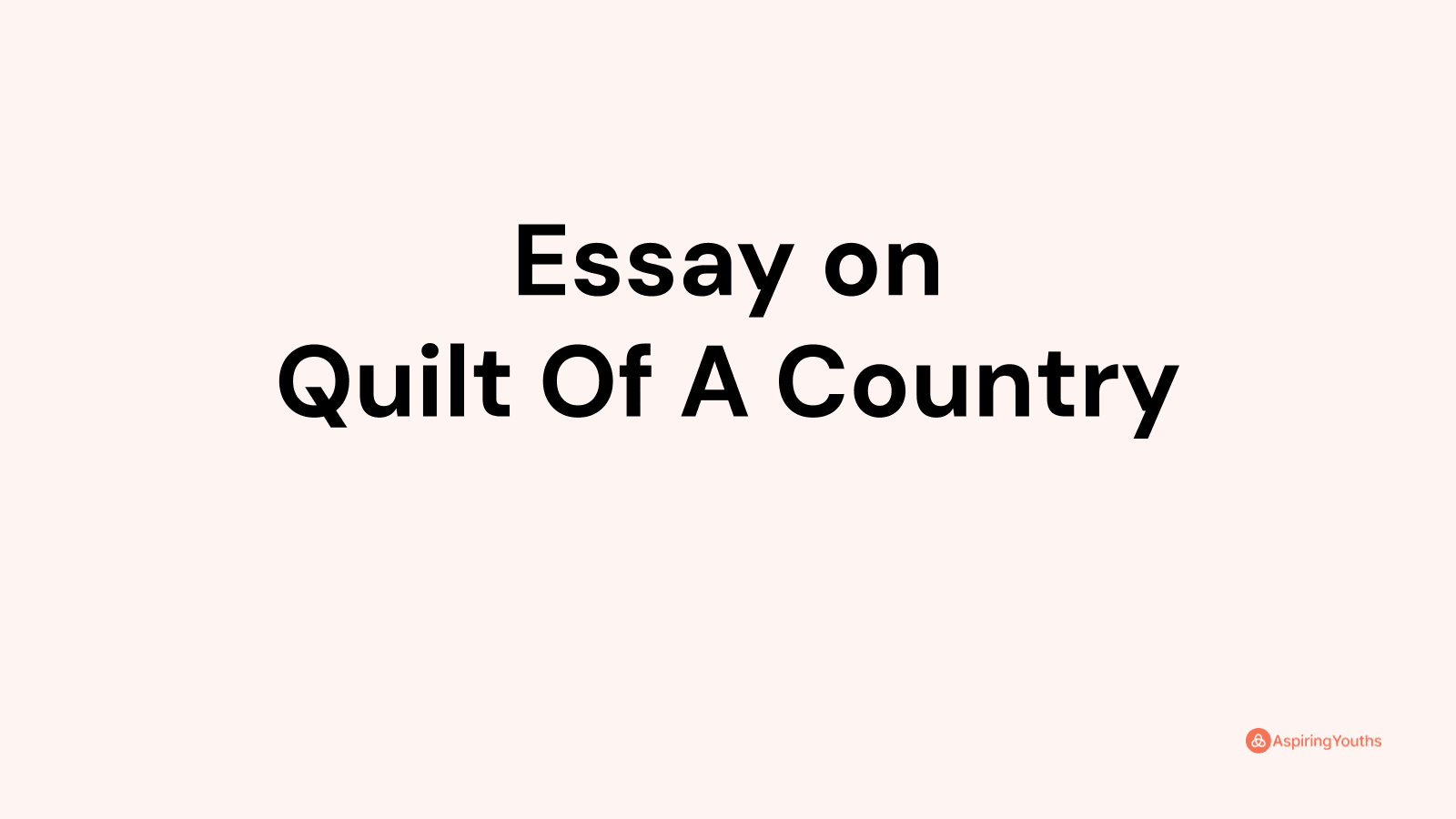 essay-on-quilt-of-a-country