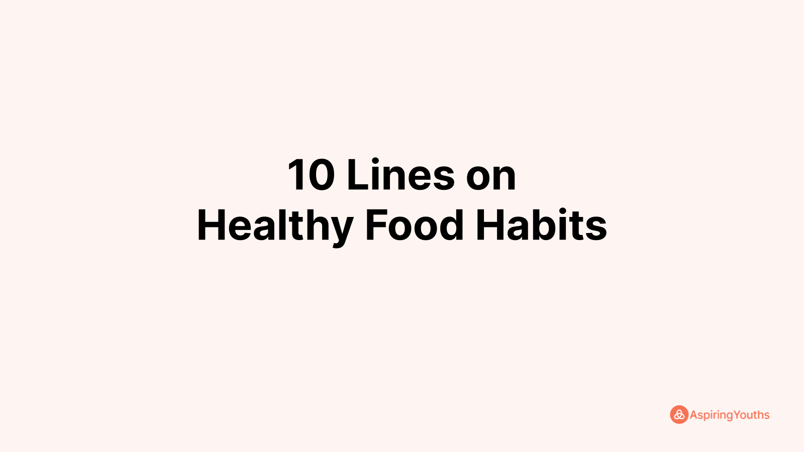 write-10-lines-on-healthy-food-habits