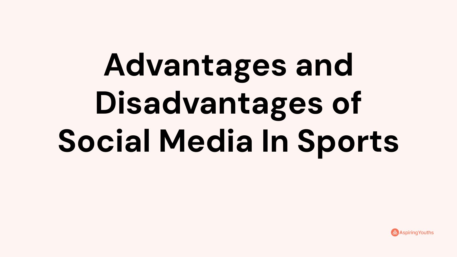 Advantages and disadvantages of Social Media In Sports