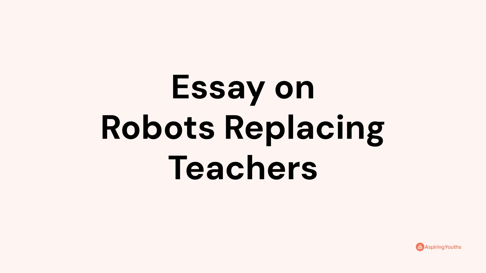 robot teachers essay