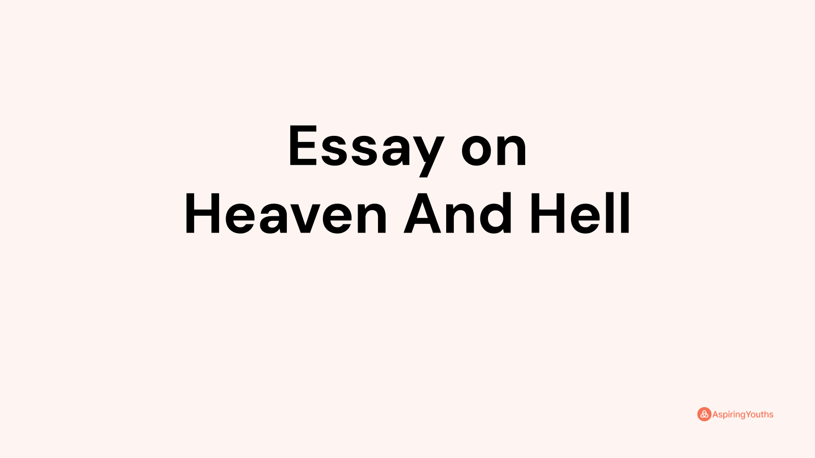 Essay On Heaven And Hell