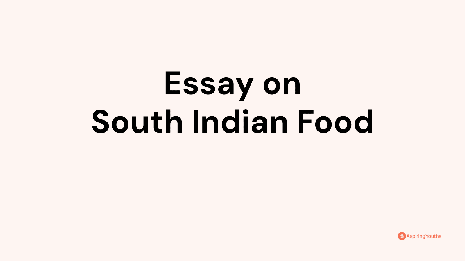 essay on south indian food