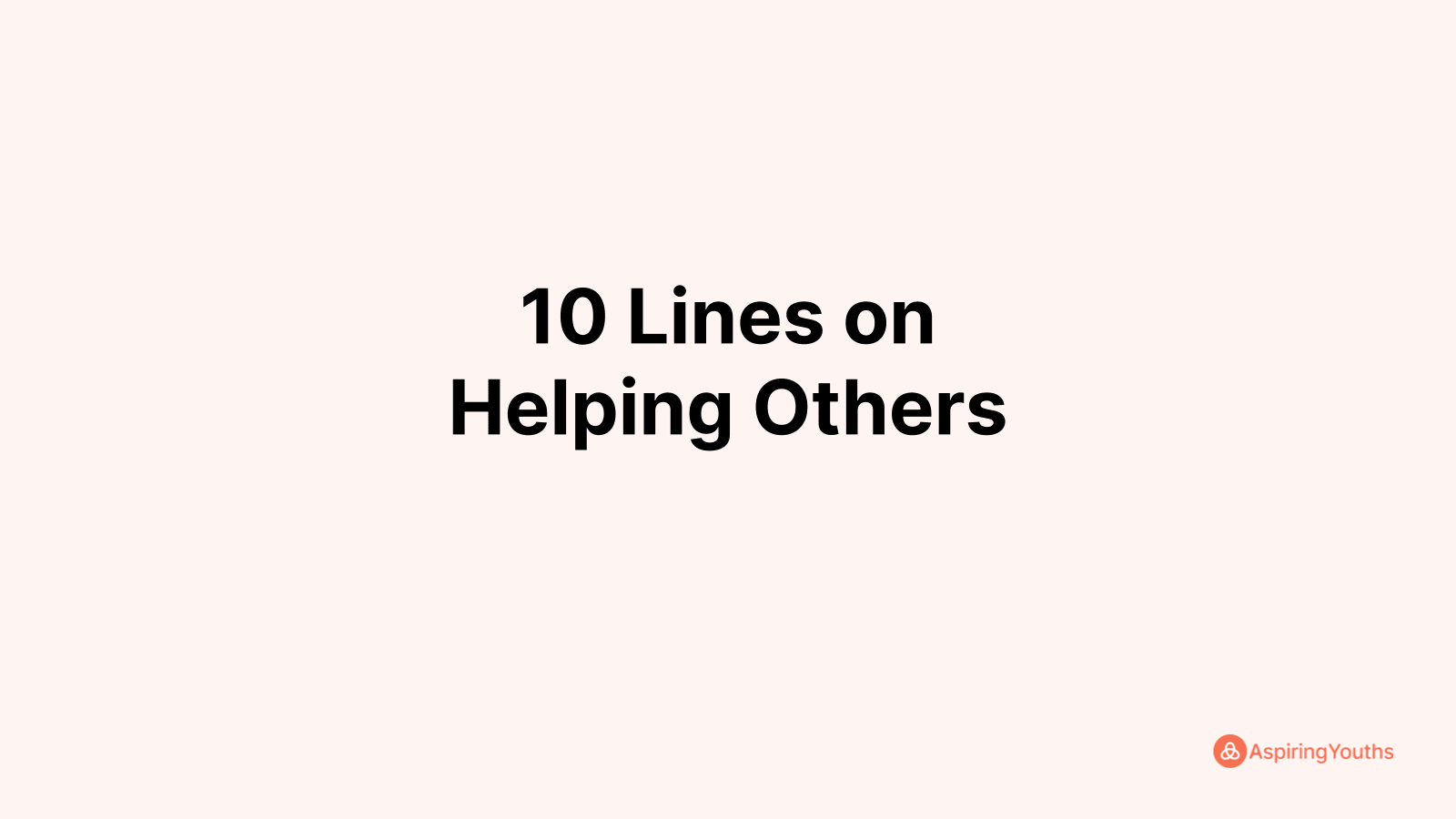 write-10-lines-on-helping-others