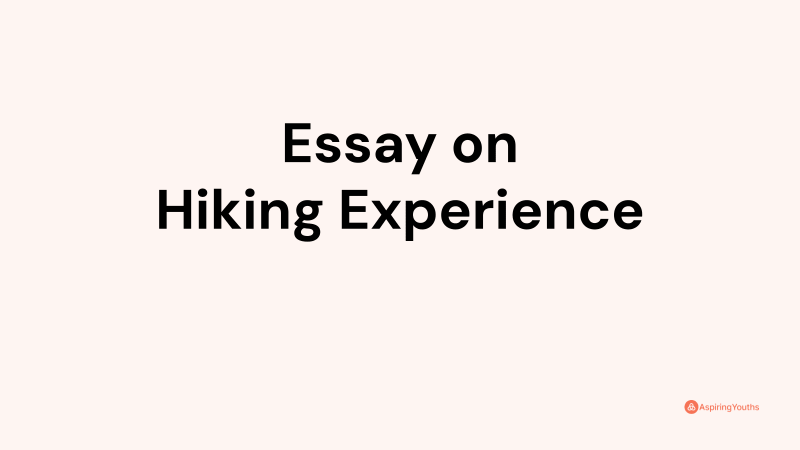 hiking experience essay brainly