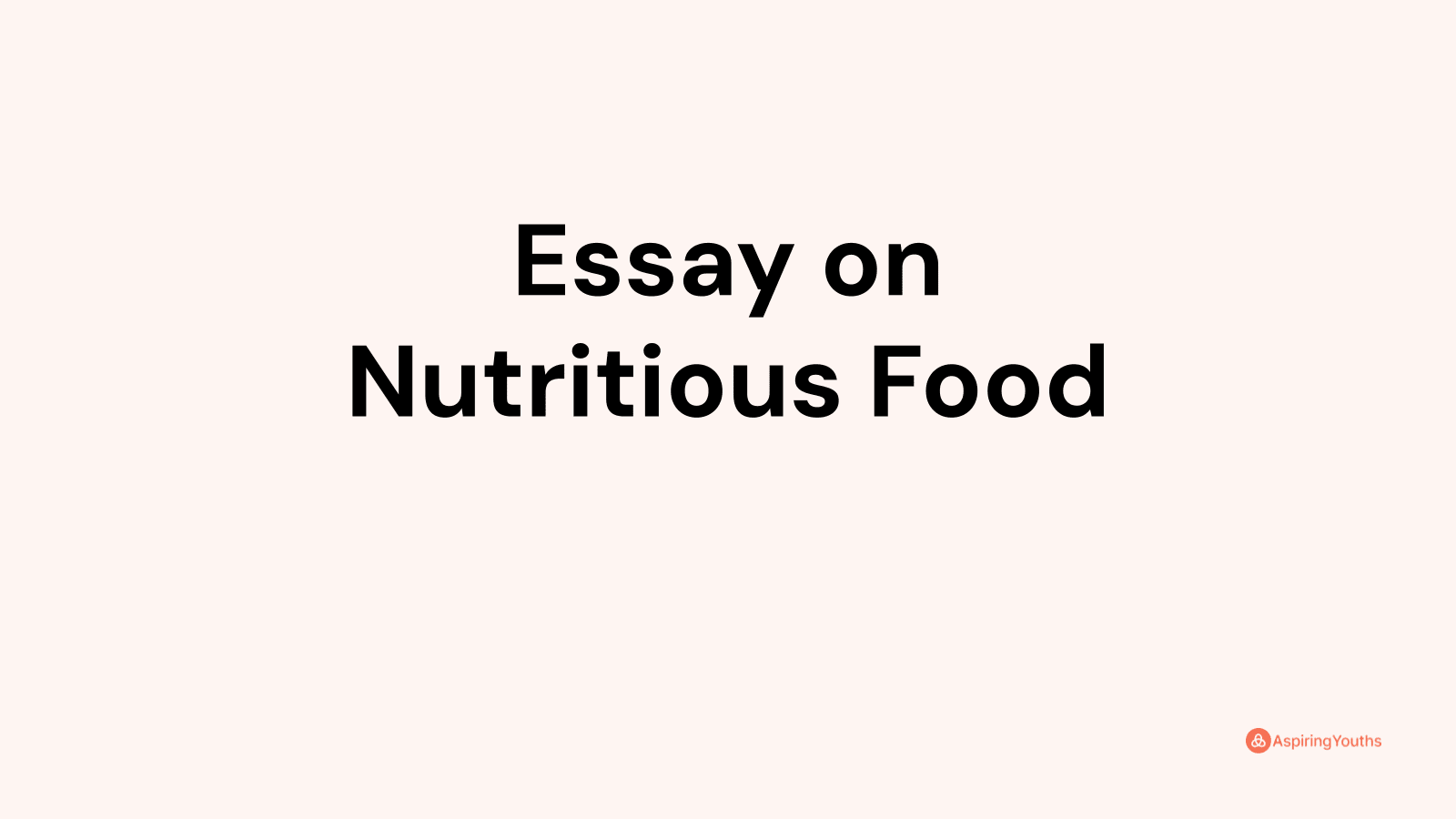 Essay on Nutritious Food