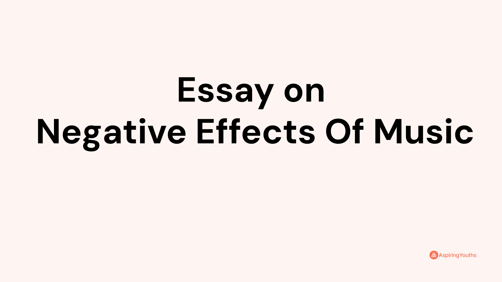 negative effects of music essay