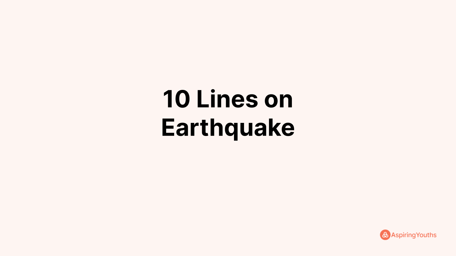 10 to 15 lines on earthquake