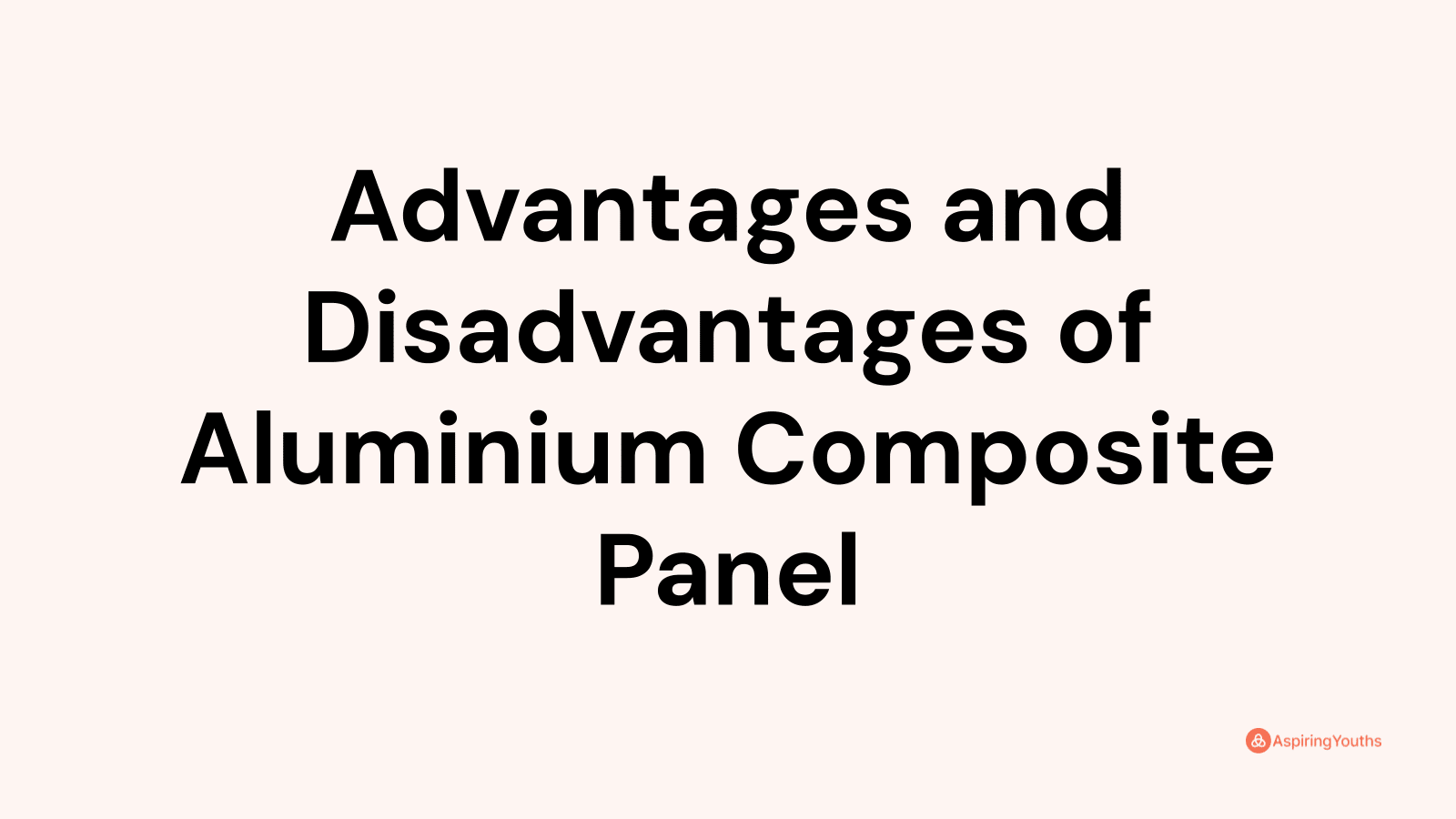 Advantages and disadvantages of Aluminium Composite Panel