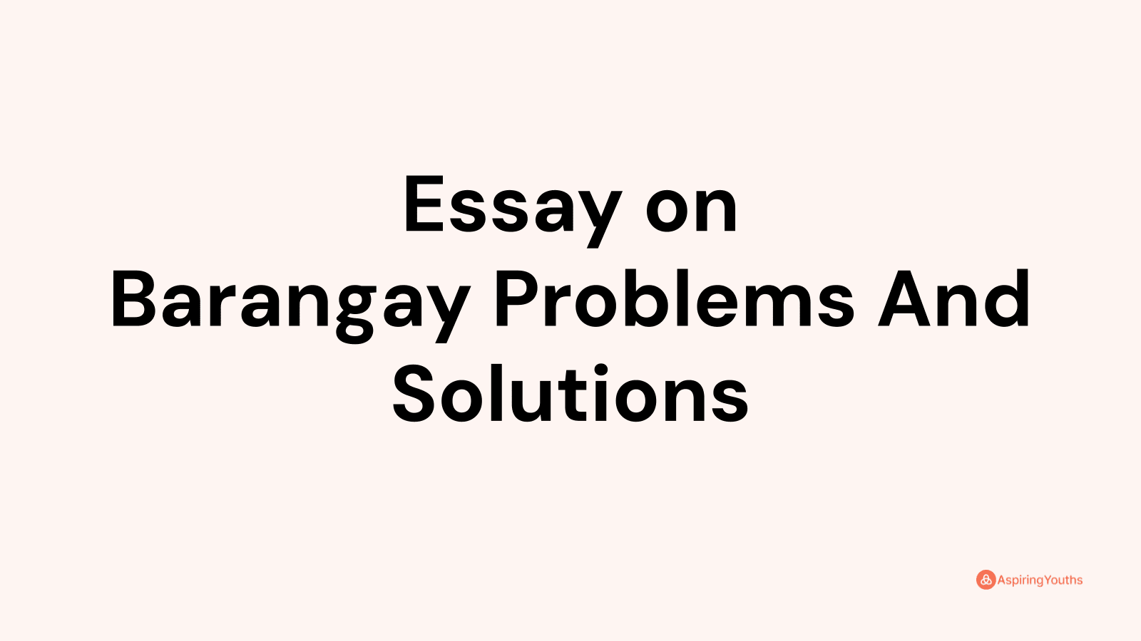 problems in barangay essay