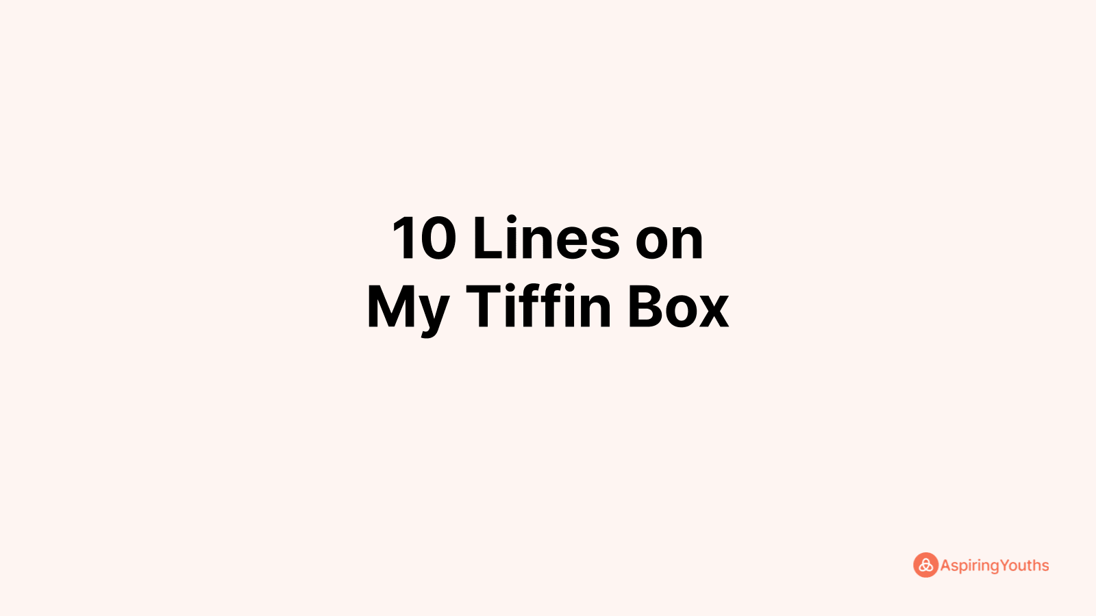 my tiffin box essay for class 1
